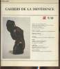 2 volumes/ Cahiers de la différence n°7/8 Juillet-Décembre 1989 et 9/10 Janvier-Juin 1990. Pérol Jean, Parant Jean Luc, Giaudon Philippe, etc
