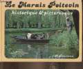Le Marais Poitevin, historique et pittoresque. Rousseau R.