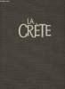"La Cr&egrave;te (Collection ""Berceau de la civilisation Europ&eacute;enne"")". Guanella Hanni, Reverdin Olivier