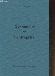 Dynamique de l'entreprise (technique et philosophie du développement)