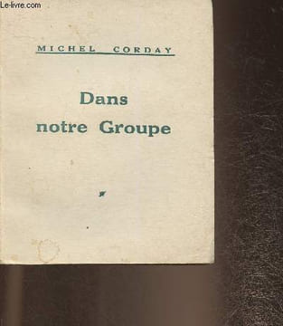 Dans notre groupe. Corday Michel