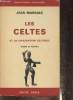 Les Celtes et la civilisation celtique, mythe et histoire (Bibliothèque historique). Markale Jean