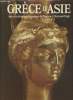 "Grèce d'Asie- Arts et civilisations classiques de Pergame à Nemroud Dagh (Collection ""L'art antique au Proche-Orient"")". Stierlin Henri