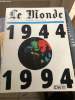 Le Monde Hors-série N° 9410 : Le Monde 50 ans (1944-1994). Collectif