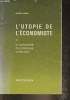 L'utopie de l'économiste ou la rationalité économique collective. Dehem Roger