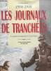 1914-1918, Les journaux de Tranchées- La grande Guerre écrite par les Poilus.. Turbergue Jean-Pierre