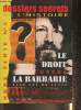 Le droit contre la Barbarie 5000 ans de lutte- Dossiers secrets de l'Histoire, Hors série n°2 oct/nov/dec 1998-Sommaire: Droits de l'Homme, ...