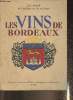 "Les vins de Bordeaux (Collection ""Cuisine et vins de France"".)". Roger J.-R.