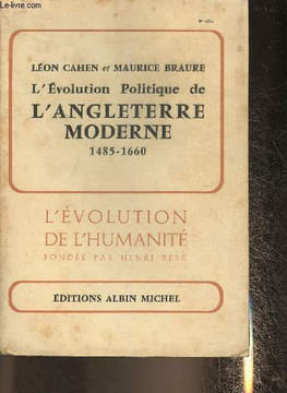 "L'évolution politique de l'Angleterre moderne 1485-1660 (Collection ""L'évolution de l'humanité"")". Cahen Léon, Braure Maurice