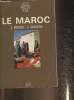 "Le Maroc (Collection ""Nous partons pour"")". Berque J., Couleau J.