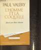 "L'Homme et la coquille (Collection ""L'imaginaire"")". Valéry Paul