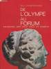 De l'Olympe au Forum- Panorama des arts Grec et Romain. Zschietzschmann Willy