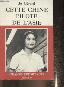 "Cette Chine pilote de l'Asie (Collection ""Grands reportages"")"