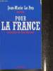 Pour la France- Programme du Front National. Le Pen Jean-Marie