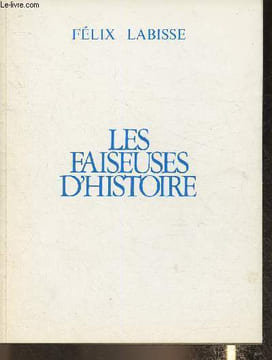Les faiseuses d'Histoire. Labisse Félix