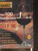 Le guide Sud-Ouest Edition 2000- Nos 100 Bordeaux &agrave; moins de 50F- Sommaire: Les foires aux vins, Conseils pour bien acheter- Des stars et des vins, ...