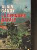 "La dernière rafale (Collection ""Frères d'armes"")". Gandy Alain