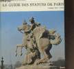 Le guide des statues des Paris. Kjellberg Pierre