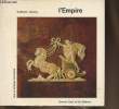 "L'Empire (Collection ""Arts et artisans de France"")". Janneau Guillaume