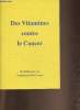 Des vitamines contre le Cancer. Dr Lee William H.