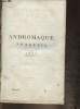 Andromaque Tragédie 1667- Tome II. Racine Jean
