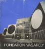 Fondation Vasarely. Collectif