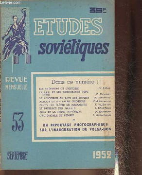 Etudes soviétiques n°53- Septembre 1952-Sommaire: Les créateurs de l'Histoire, L'U.R.S.S. et les démocraties populaires, Le commerce aux pays des ...