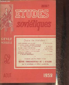 Etudes soviétiques n°52 Aout 1952-Sommaire: Dans l'intérêt de la paix, le canal Lénine, premier ouvrage du communisme est inauguré- ce que le Gallup ...