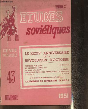 "Etudes soviétiques n°43 Novembre 1951-Sommaire: Toujours plus loin- La glorieuse année 1917- Le plan Davydov- Karaganda pays de la pierre de feu ...