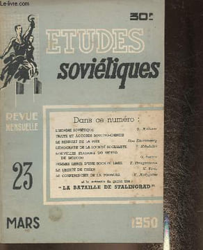 Etudes soviétiques n°23- Mars 1950-Sommaire: L'homme soviétique- Traité et accords soviéto-chinois- Le rempart de la paix- Démocratie de la socété ...