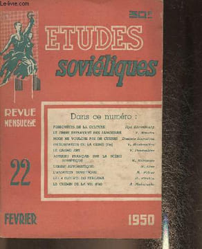 Etudes soviétiques n°22- Février 1950-Sommaire: Fossoyeurs de la culture- Le crime effrayant des Samouraïs- Nous ne voulons pas de guerre- ...