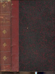 Histoire de Quinze ans- Récit des évènements politiques contemporains depuis le 4 septembre 1870 jusqu'au 28 décembre 1885 Suivi de plusieurs tables détaillées dont une Chronologique