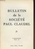 Bulletin de la Société Paul Claudel n°25 (Janvier, Février, Mars 1967)-Sommaire: La vie de la société par G. Galpérine- Claude traducteur des psaumes- ...