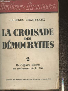 La croisade des démocrates Tome II: De l'Affaire Tchèque au revirement de la Cité