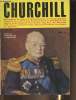 Churchill - Sommaire: Le monstre sacré par André Maurois, Prophète dans le désert par Alan Moorehead, Il conduit la guerre, je la fais par Maréchal ...