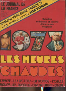 Le journal de La France- N° hors série: France 73-Sommaire: L'avortement par Philippe Bernier-La Bataille électorale par Jean Delamotte- Marchais, requis ou volontaie? par Roland Gaucher- Philippe de Gaulle: à son corps défendant- Le lycée dans la rue par