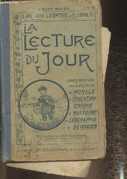 La lecture du jour- Complémentaire des leçons de morale d'éducation civique, d'Histoire, de géographie et de sciences- Cours moyen. Villain L., ...