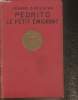 "Pedrito, le petit émigrant- Contes de la pampa (Collection ""Contes et romans pour tous"")". Roustan Jeanne D.