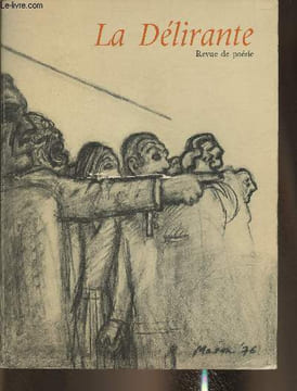 La délirante N°6- Automne 1976-Sommaire: La catastrophe nécessaire par E.M. Cioran- Rêve brusque par Armel Guerne- Le coeur fléchit par Jean Pau ...