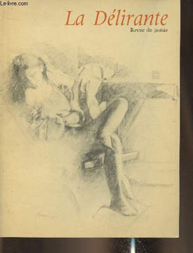 La délirante N°7- Automne 1979-Sommaire: Anomalies par E.M. Cioran- L'enfant qui ne comprend par Henri Thomas- Séquences de Berlin par Koumiko ...