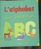 L'alphabet des animaux. Ferrier Catherine