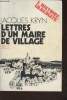 "Lettres d'un maire de village (Collection ""L'Histoire immédiate"")". Kryn Jacques