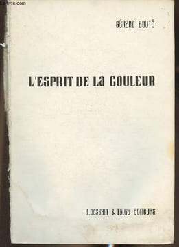 L'esprit de la couleurs. Boute Gérard