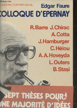 Colloque d'Epernay 16-17 octobre 1976- Le nouveau contrat social. Faure Edgar,Chirac J., Hélou C., Stasi B., Barre R