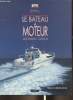 Le bateau à moteur- Guide pratique du plaisancier. Brousse Alain, Payer Georges