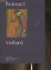 Bonnard/Vuillard- La donation Zeïneb et Jean Pierre Marcie Rivière. Collectif