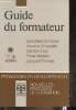 Guide du formateur. De Ketele J.M., Chastrette Maurice, Cros Danièle