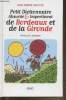 Petit dictionnaire absurde et impertinent de Bordeaux et de la Gironde. Gauffre Jean-Pierre