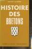 "Histoire des Bretons des origines A 1532- Tome I (Collection ""Dossiers de l'Histoire"")". Croix Alain, Guiffan Jean