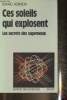"Ces soleils qui explosent- Les secrets des supernova (Collection ""Espace des sciences"")". Asimov Isaac